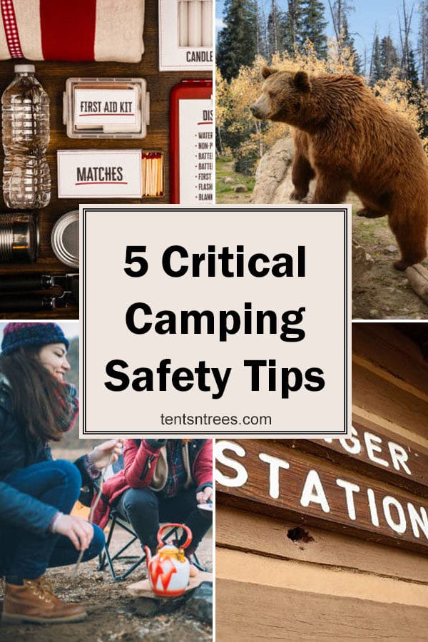 5 camping safety tips to make your family camping trip safer and more enjoyable. #TentsnTrees