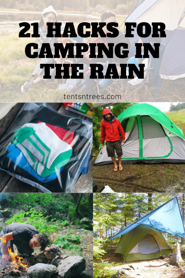 21 Hacks for Camping in the Rain. The best tips for when it rains while you are camping. #TentsnTrees
