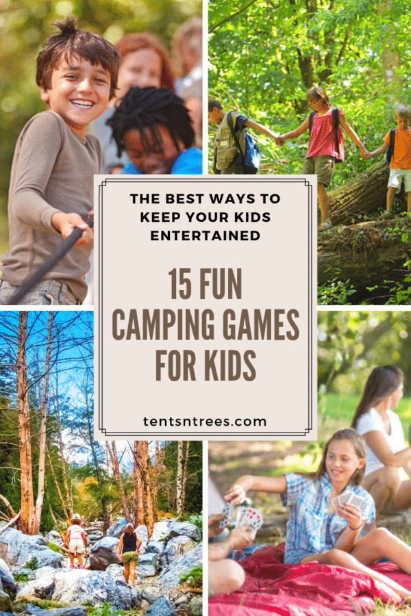 15 awesome camping games for kids. These are great games for kids to play while camping. #TentsnTrees #campinggames #campingwithkids