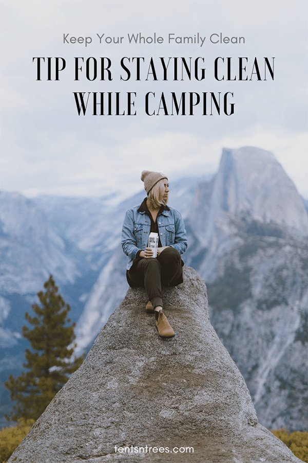 The best tips for staying clean while camping. #TentsnTrees