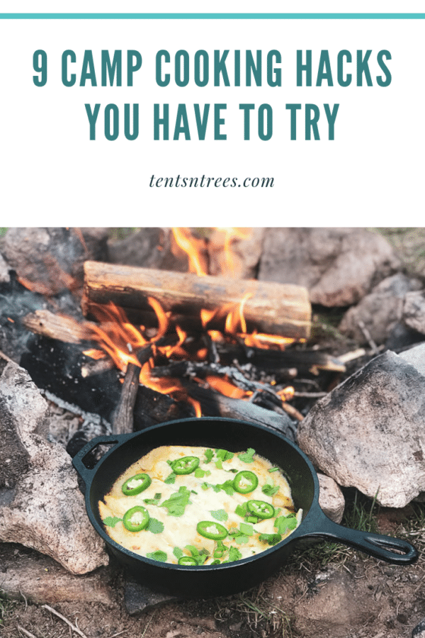 9 camp cooking hacks you have to try. These tips will make cooking at your campsite super easy. #TentsnTrees