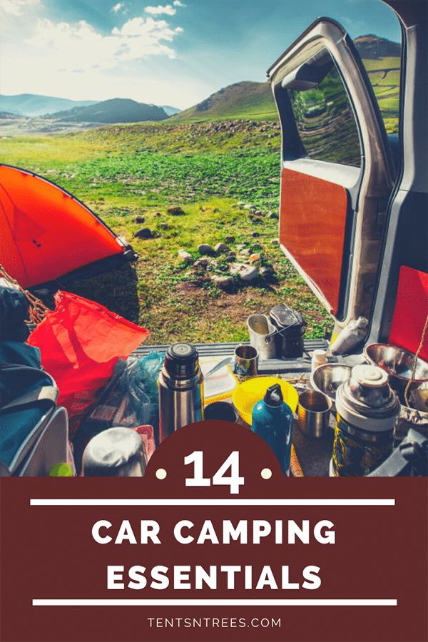 Car camping essentials. This is the extra gear you should bring with you when you are car camping. #TentsnTrees