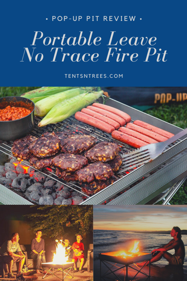 Pop-Up Pit review. Leave no trace fire pit. #TentsnTrees