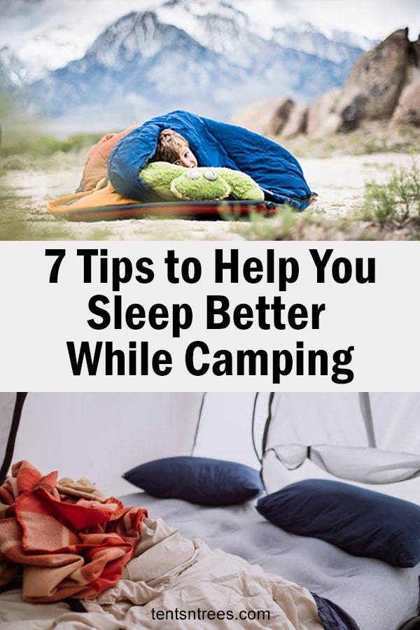 7 Awesome Tips To Sleep Better While Camping Tips For Sleeping Better