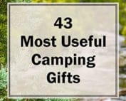 43 camping gift ideas for the outdoor lover.