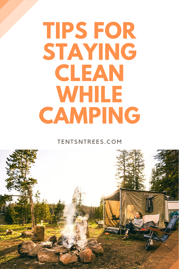 Tips for staying clean while camping. Keep your entire family clean while camping with these camping tips. #TentsnTrees #campingtips #familycamping