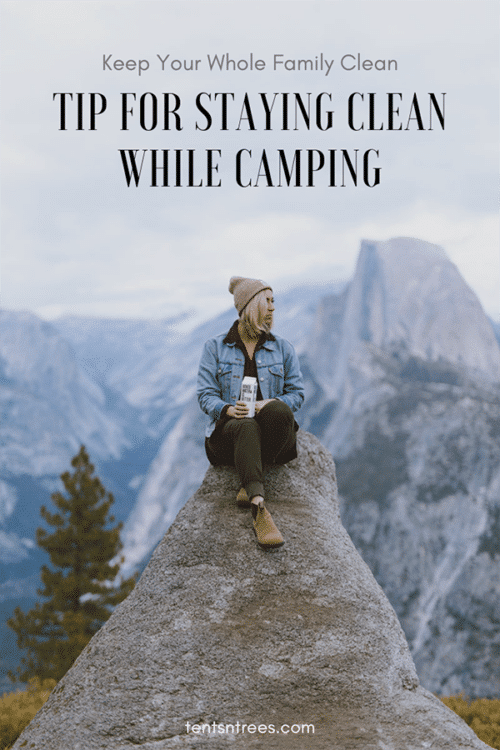 Tips for Staying Clean While Camping Best Ways to Stay Clean Outdoors